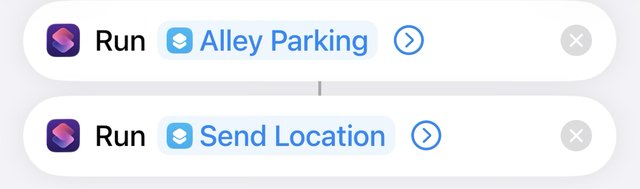 The arrival automation in Shortcuts: it runs the Alley Parking shortcut, then a second shortcut that sends my location
